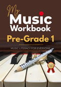 My Music Workbook Pre-Grade 1 | Repertoire-Based Music Literacy and Theory