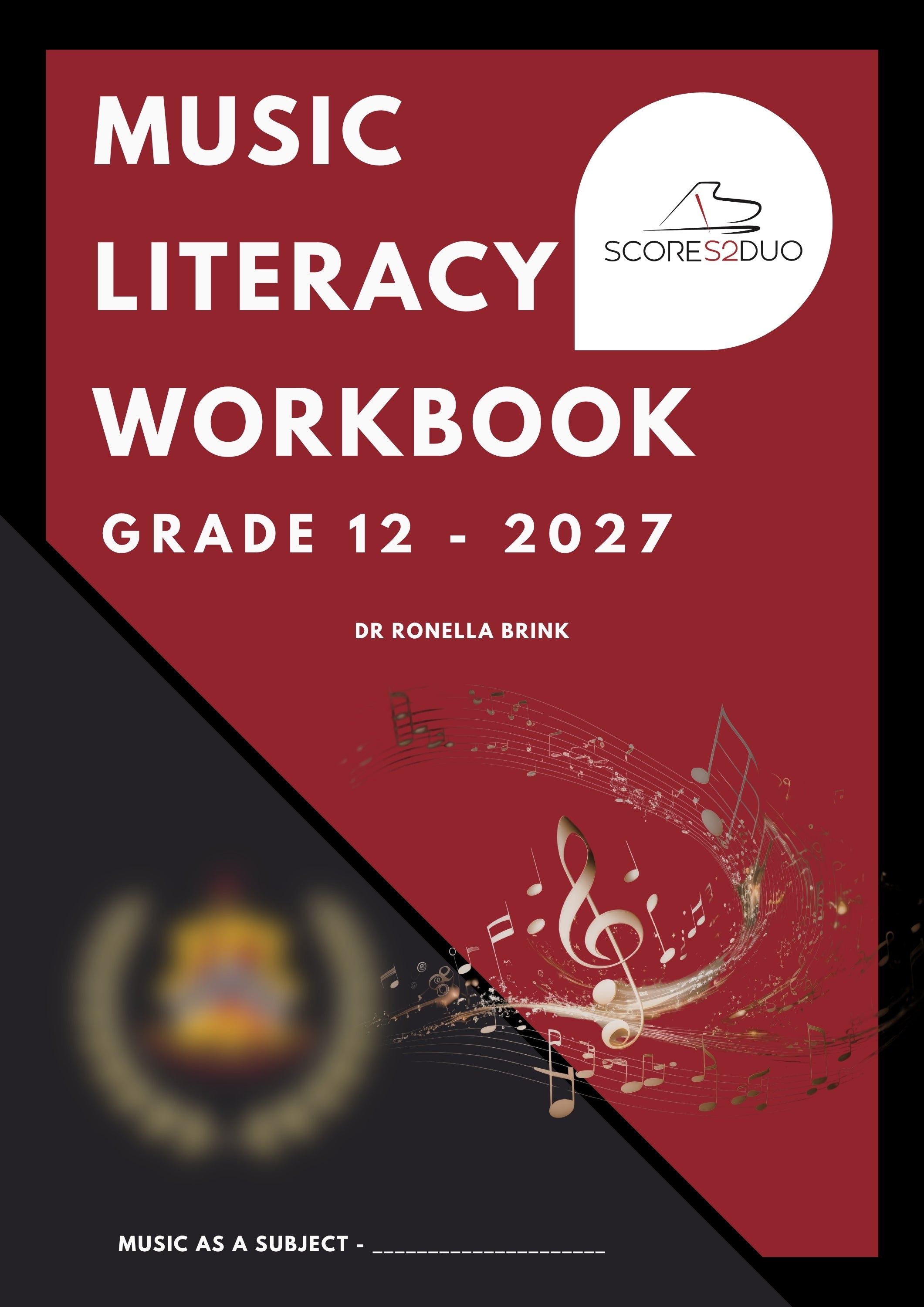 Bespoke Workbooks: Gr 12 Music as a Subject - Section A Music Literacy (CAPS) 2027