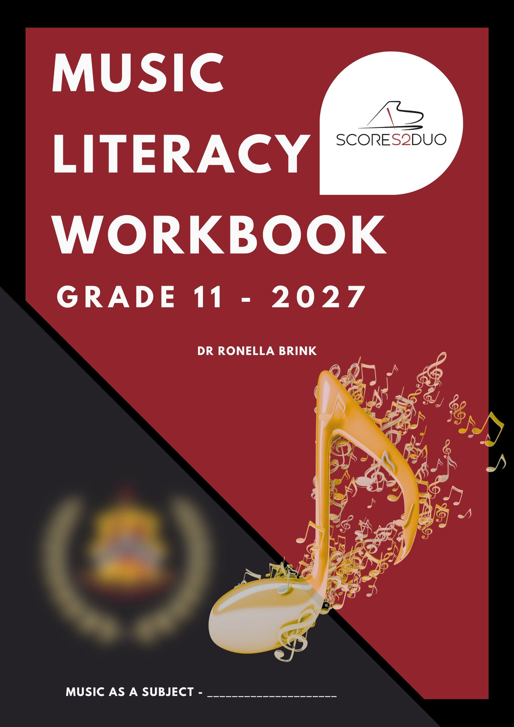 Bespoke Workbooks: Gr 12 Music as a Subject - Section A Music Literacy (CAPS) 2027