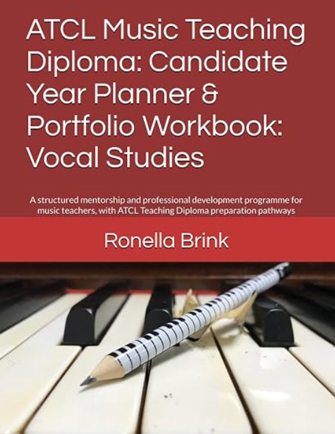 ATCL Music Teaching Diploma: Candidate Year Planner & Portfolio Workbook: Vocal Studies - cover