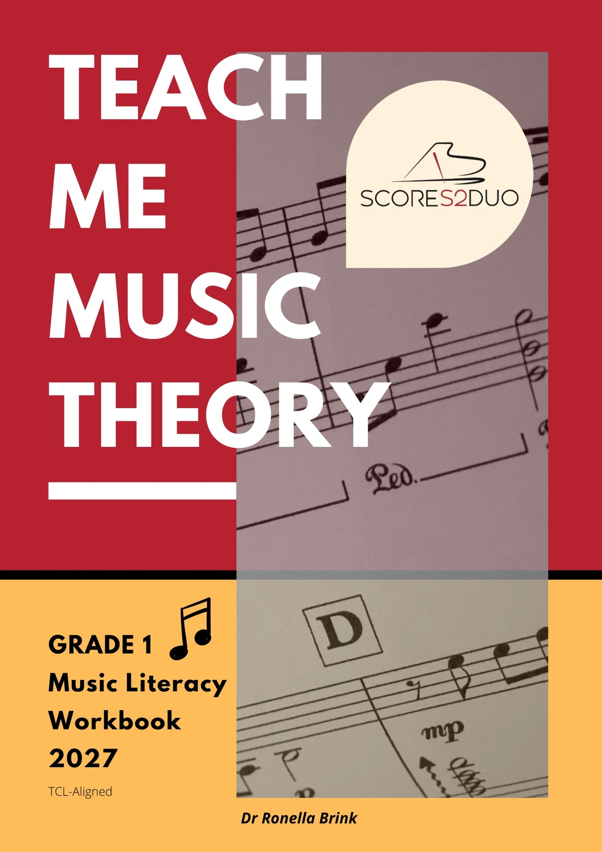 Grade 1 Music Literacy Workbook 2027 (Aligned with the Trinity College London Grade 1 Theory Syllabus)