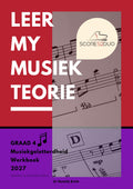 Graad 4 Musiekgeletterdheidswerkboek 2027 (Belyn met die UNISA Graad 4-teoriesillabus)