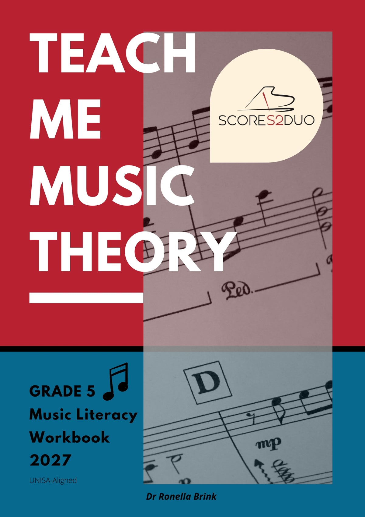 Grade 5 Music Literacy Workbook 2027 (Aligned with the UNISA Grade 5 Theory Syllabus)