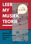 Graad 5 Musiekgeletterdheidswerkboek 2027 (Belyn met die UNISA Graad 5-teoriesillabus)