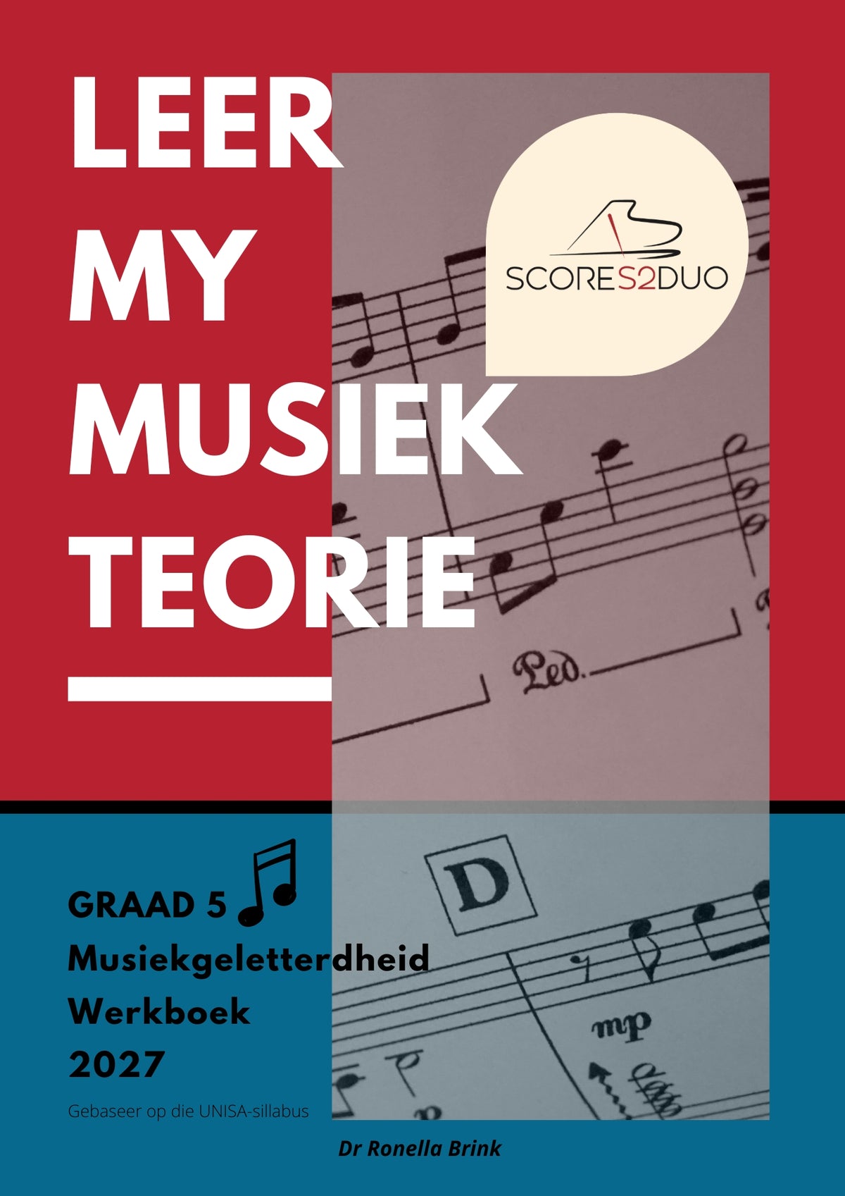 Graad 5 Musiekgeletterdheidswerkboek 2027 (Belyn met die UNISA Graad 5-teoriesillabus)