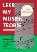 Graad 2 Musiekgeletterdheidswerkboek 2027 (Belyn met die UNISA Graad 2-teoriesillabus)