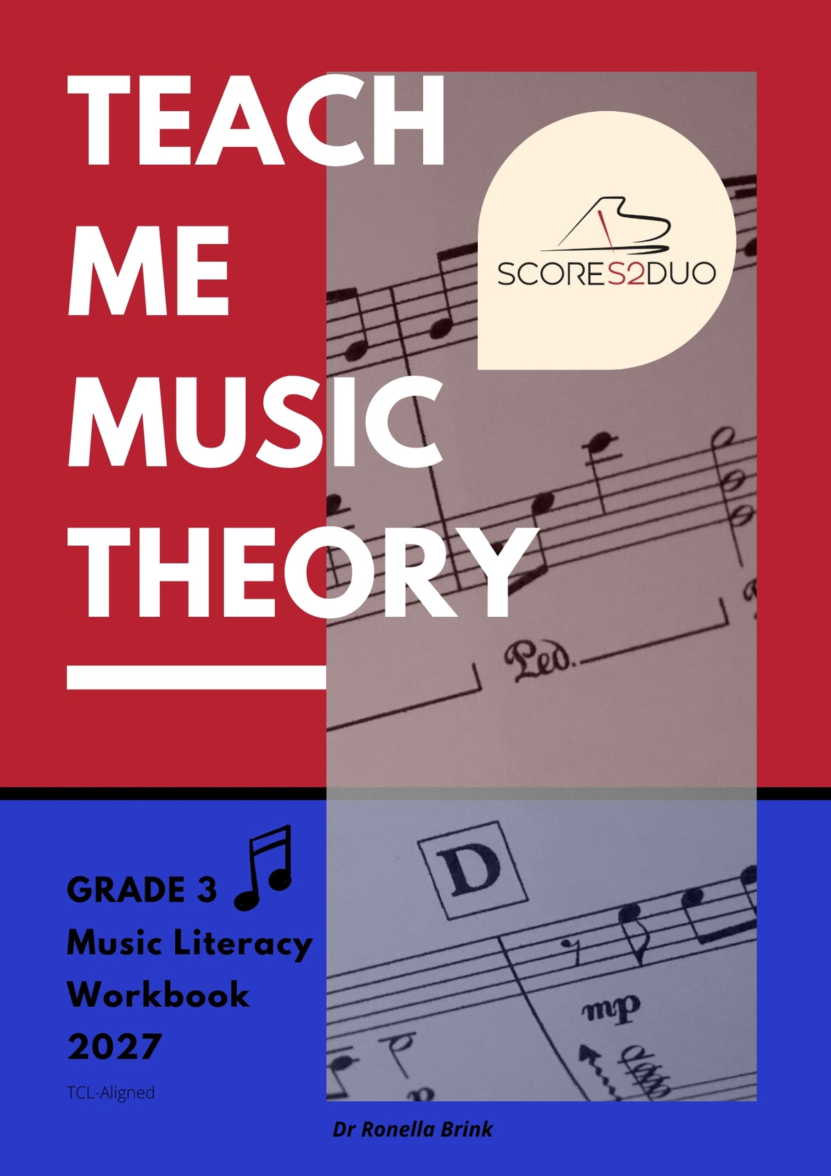 Grade 3 Music Literacy Workbook 2027  (Aligned with the Trinity College London Grade 3 Theory Syllabus)